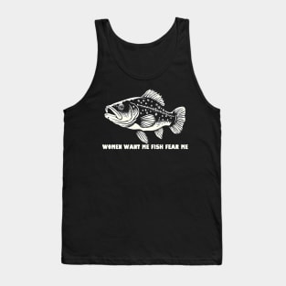 Women Want Me Fish Fear Me Tank Top